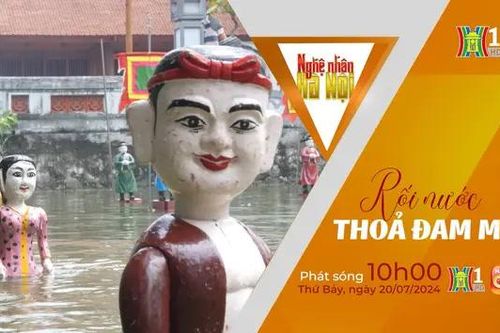 Nghệ nhân Hà Nội: Rối nước thỏa những đam mê