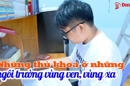 Những thủ khoa ở những ngôi trường vùng ven, vùng xa