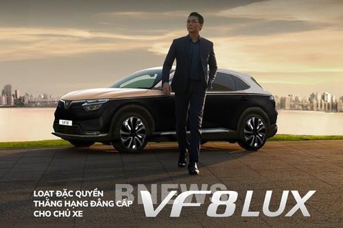 Loạt đặc quyền 'thăng hạng đẳng cấp' cho chủ xe VF 8 Lux