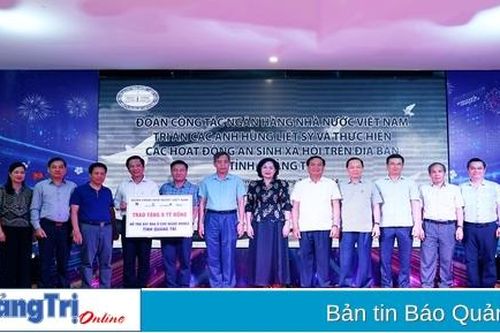 Ngân hàng Nhà nước Việt Nam trao tặng 8 tỉ đồng xây dựng nhà ở cho người nghèo tỉnh Quảng Trị
