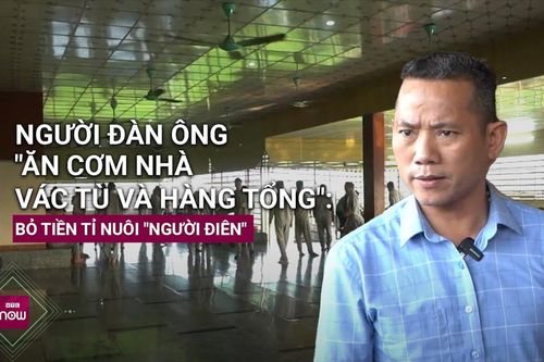 Người đàn ông chi chục tỷ cưu mang người tâm thần