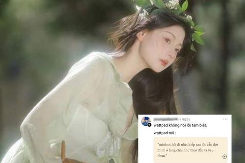 'Wattpad nói' là gì mà trở thành trào lưu nổi khắp cõi mạng?