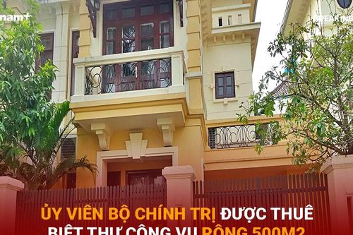 Bản tin 60s: Ủy viên Bộ Chính trị được thuê biệt thự công vụ rộng 500m2