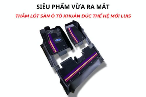 Thảm lót sàn ô tô Luis Car - Giải pháp hoàn hảo cho nội thất xe hơi