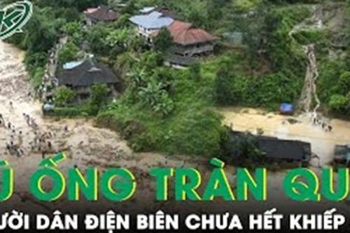 Người dân Điện Biên chưa hết bàng hoàng về trận lũ ống tràn qua