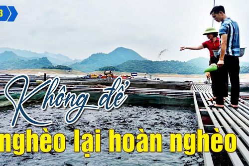 Bài 3: Không để nghèo lại hoàn nghèo