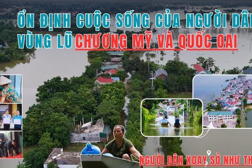 Hà Nội: Ổn định cuộc sống của người dân vùng lũ Chương Mỹ và Quốc Oai