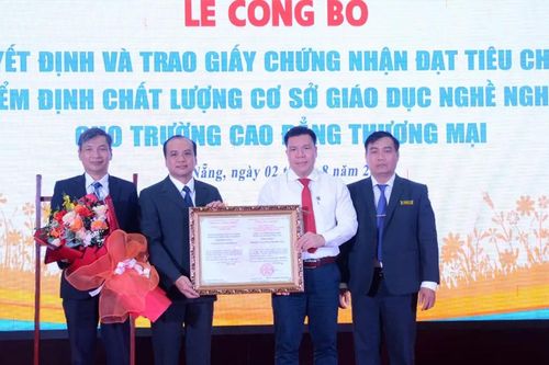 Trường Cao đẳng Thương mại Đà Nẵng đạt chuẩn kiểm định chất lượng cơ sở giáo dục nghề nghiệp