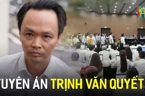 Cựu chủ tịch FLC Trịnh Văn Quyết lãnh 21 năm tù