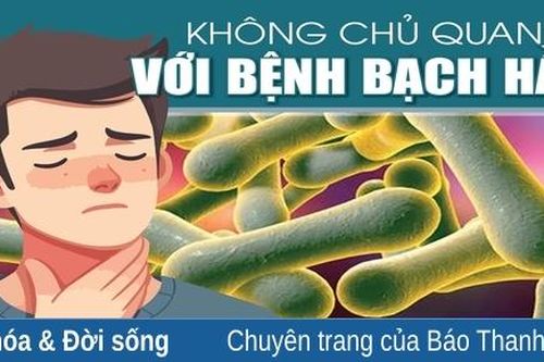 Không chủ quan với bệnh bạch hầu