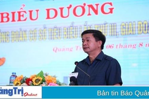 Biểu dương công nhân, viên chức lao động và chủ tịch công đoàn cơ sở tiêu biểu giai đoạn 2019-2023