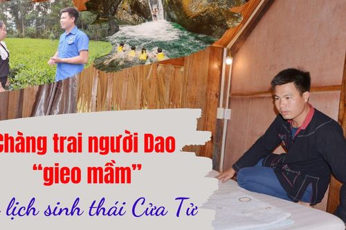 Chàng trai người Dao 'gieo mầm' du lịch sinh thái Cửa Tử