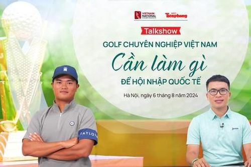 TALKSPORT: Cần làm gì để golf chuyên nghiệp Việt Nam hội nhập quốc tế?