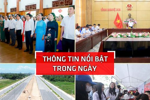 Nghệ An: Thông tin nổi bật ngày 7/8