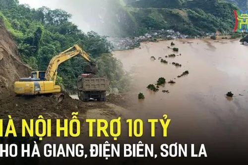 Hà Nội hỗ trợ 10 tỷ cho Hà Giang, Điện Biên và Sơn La