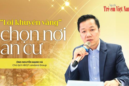 Chủ tịch Landora Group tặng các gia đình trẻ 'lời khuyên vàng' chọn nơi an cư