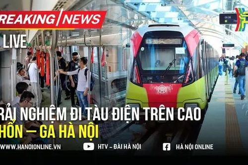 Trải nghiệm đi tàu điện trên cao Nhổn - Ga Hà Nội