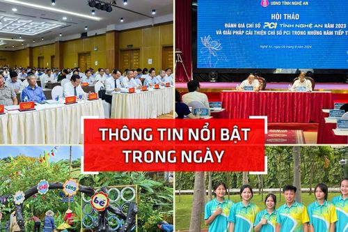 Nghệ An: Thông tin nổi bật ngày 9/8