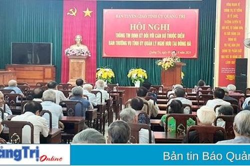 Thông tin định kỳ đối với cán bộ diện Ban Thường vụ Tỉnh ủy quản lý nghỉ hưu tại TP. Đông Hà