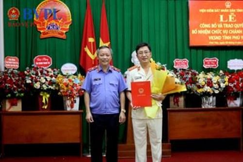 Bổ nhiệm Chánh Thanh tra VKSND tỉnh Phú Yên