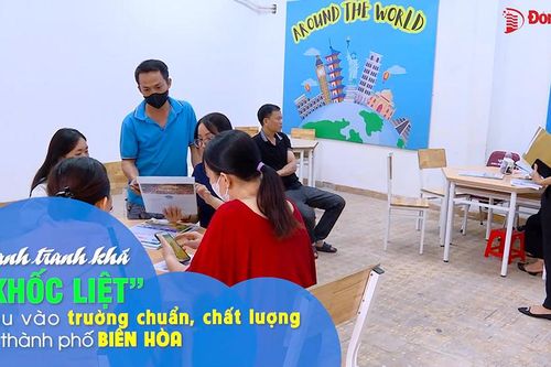 Cạnh tranh khá 'khốc liệt' đầu vào trường chuẩn, chất lượng tại thành phố Biên Hòa