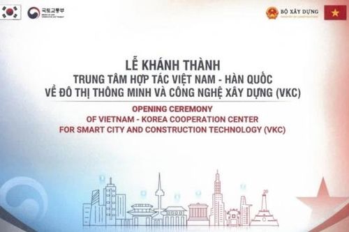 Trung tâm hợp tác Việt Nam - Hàn Quốc về đô thị thông minh và công nghệ xây dựng sẽ khánh thành vào ngày 13/8