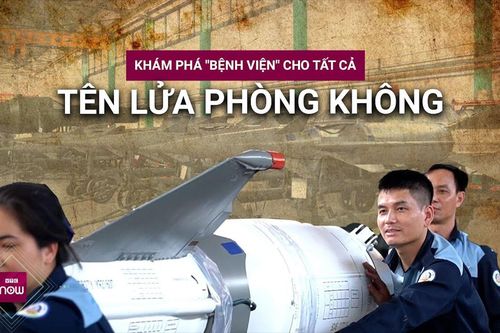Khám phá 'bệnh viện' tên lửa lớn nhất Việt Nam