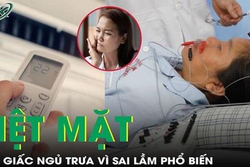 Liệt mặt sau giấc ngủ trưa vì thói quen thường gặp mùa nắng nóng