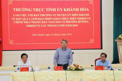 Thường trực Tỉnh ủy làm việc với Ban Thường vụ Huyện ủy Diên Khánh