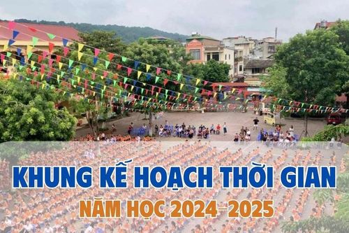 Khung kế hoạch thời gian năm học 2024 - 2025 tỉnh Lào Cai