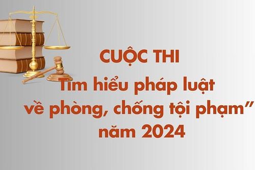 Cuộc thi trực tuyến 'Tìm hiểu pháp luật về phòng, chống tội phạm' năm 2024