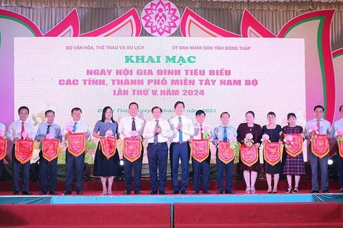 Khai mạc Ngày hội Gia đình tiêu biểu các tỉnh, thành phố miền Tây Nam Bộ lần thứ V