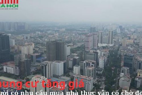 Chung cư tăng giá, người có nhu cầu mua nhà ở vẫn cố chờ giá giảm