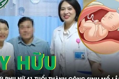 Hy hữu: Người phụ nữ 41 tuổi sinh mổ lần thứ 7 thành công