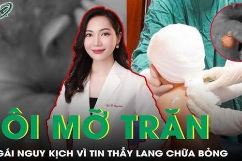Thầy lang bôi mỡ trăn chữa bỏng canh khiến bé gái nguy kịch