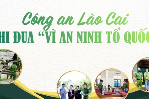 Công an Lào Cai thi đua 'Vì an ninh Tổ quốc'