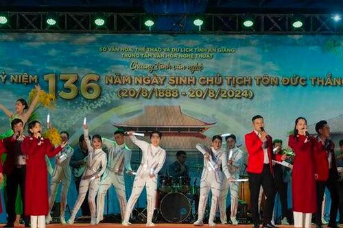 Chương trình nghệ thuật kỷ niệm 136 năm Ngày sinh Chủ tịch Tôn Đức Thắng