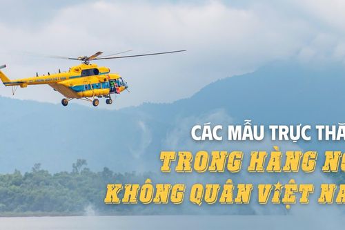 Những mẫu trực thăng cứu hộ nào được 'biên chế' trong Không quân Việt Nam?