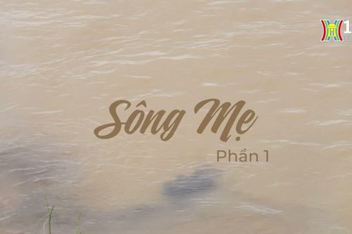 Sông Mẹ (Phần 1)