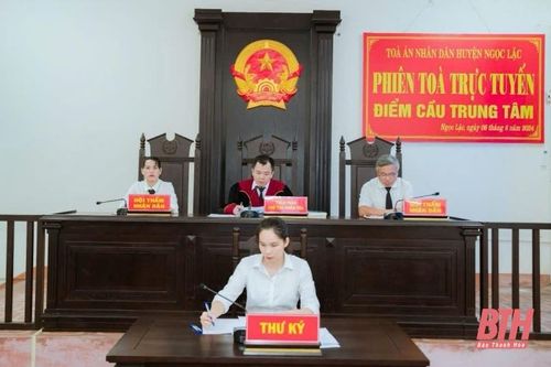 Tòa án Nhân dân huyện Ngọc Lặc vượt chỉ tiêu tổ chức phiên tòa trực tuyến