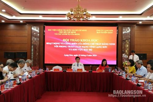 Hội thảo khoa học 'Hoạt động và cống hiến của đồng chí Trần Đăng Ninh với phong trào cách mạng tỉnh Lạng Sơn và khu vực Bắc Bộ'.