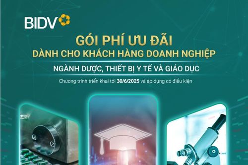 BIDV ưu đãi cho doanh nghiệp đầu tư vào y tế, giáo dục