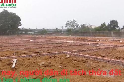 Điểm mới cần đặc biệt lưu ý khi người dân đi tách thửa đất theo nhu cầu cá nhân
