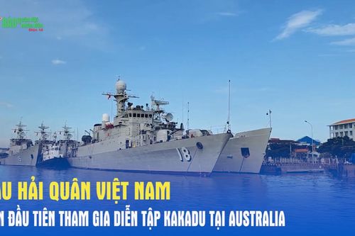 Tàu Hải quân Việt Nam lần đầu tiên tham gia diễn tập Kakadu tại Australia