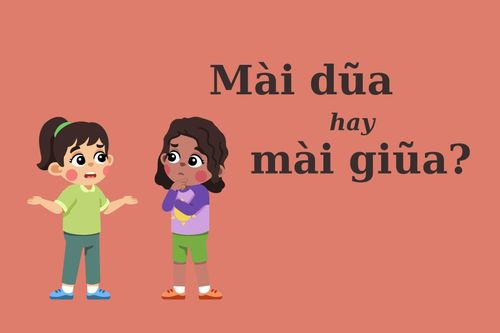 'Mài dũa' hay 'mài giũa' mới chuẩn Tiếng Việt?