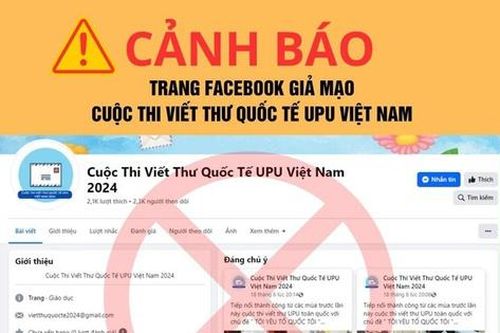 Cảnh báo fanpage giả mạo cuộc thi viết thư quốc tế UPU tại Việt Nam