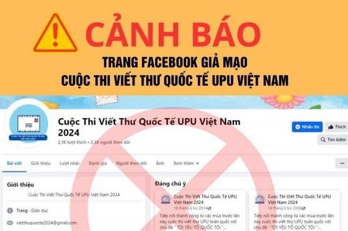 Cảnh báo fanpage giả mạo Cuộc thi Viết thư quốc tế UPU tại Việt Nam