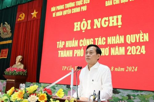 Cần Thơ tìm giải pháp tạo sự chuyển biến rõ nét trong công tác nhân quyền