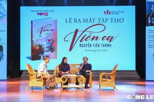 Nhà báo, nhà thơ Nguyễn Tiến Thanh ra mắt công chúng tập thơ 'Viễn ca'