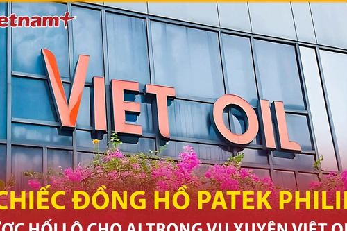 Bản tin 60s: Ai nhận hối lộ 5 đồng hồ Patek Philippe trong vụ Xuyên Việt Oil?